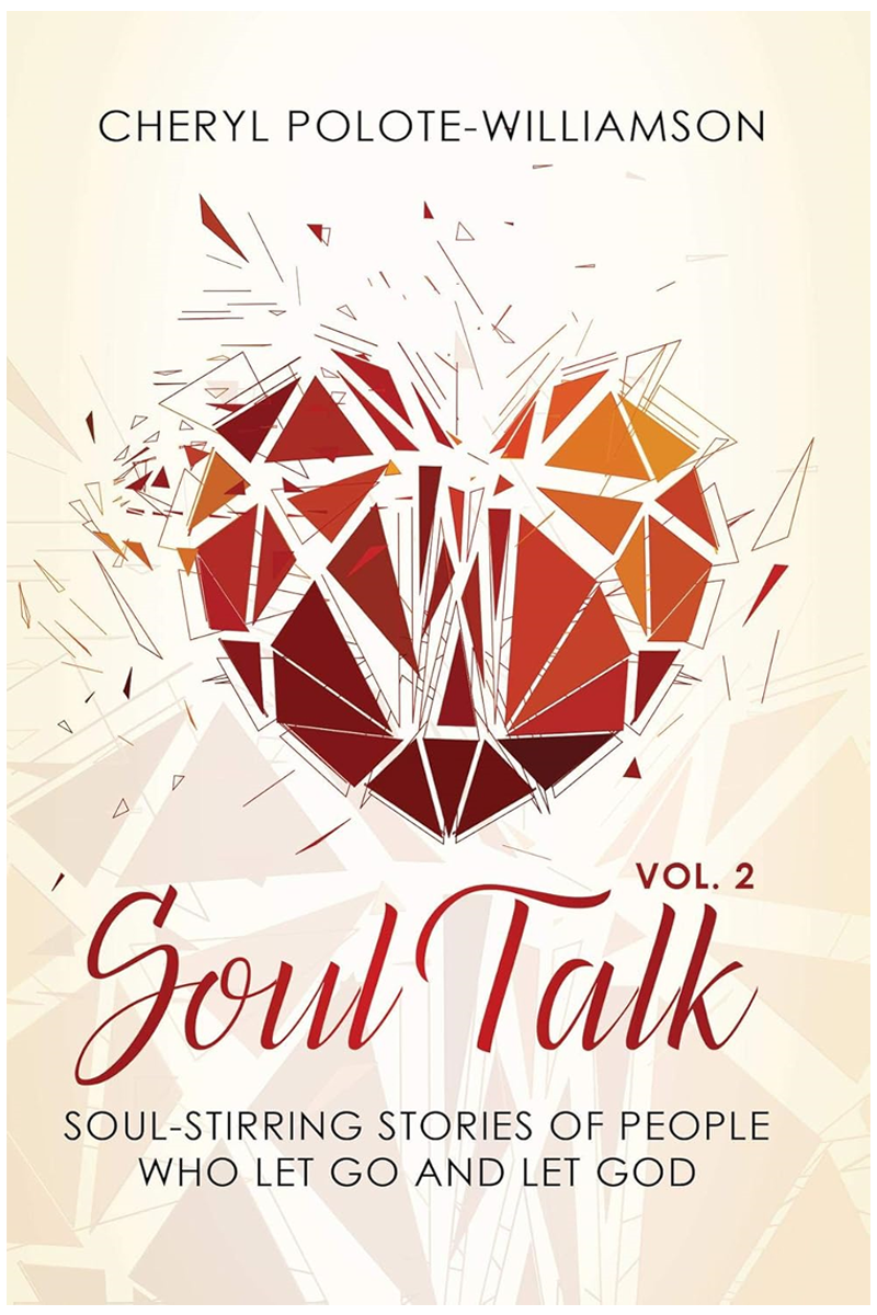 Soul Talk, Volume 2: Soul-Stirring Stories of People Who Let Go and Let God